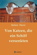 Cover: Von Katzen, die ein Schiff versenkten - tredition