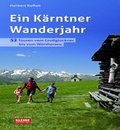 Cover: Ein K&auml;rntner Wanderjahr - Edition Kleine Zeitung