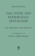 Cover: Das Ende des Papiergeld-Zeitalters - Verlag Johannes M&uuml;ller GmbH
