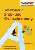 Cover: Lernserver-F&ouml;rdermappe 7: Gro&szlig;- und Kleinschreibung - Lernserver-Institut - Verlag f&uuml;r Bildungsmedien