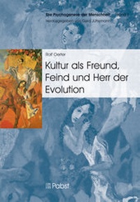 Enlarge image Cover: Kultur als Freund, Feind und Herr der Evolution - Pabst Science Publishers