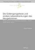 Cover: Die Gallengangatresie und andere Lebererkrankungen des Neugeborenen - Pabst Science Publishers
