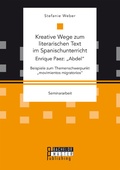 Cover: Kreative Wege zum literarischen Text im Spanischunterricht: Enrique Paez: "Abdel" - Bachelor + Master Publishing