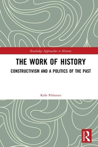 Abbildung von: The Work of History - Routledge