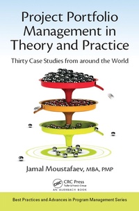 Enlarge image Cover: Project Portfolio Management in Theory and Practice - Auerbach Publishers Inc.