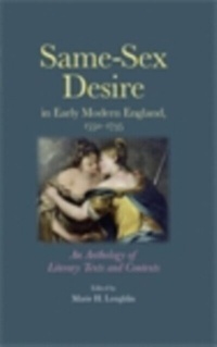 Abbildung von: Same-Sex Desire in Early Modern England, 1550-1735 - Manchester University Press