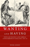Cover: Wanting and Having - Manchester University Press