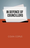 Abbildung von: In Defence of Councillors - Manchester University Press