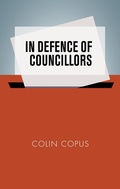 Cover: In Defence of Councillors - Manchester University Press