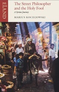 Cover: The Street Philosopher and the Holy Fool - Eland Publishing