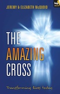Cover: The Amazing Cross - Inter-Varsity Press