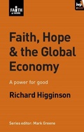 Cover: Faith, Hope & the Global Economy - Inter-Varsity Press