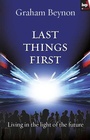 Cover: Last Things First - Inter-Varsity Press