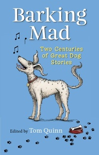 Abbildung von: Barking Mad - Quiller Publishing Ltd