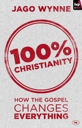 Cover: 100% Christianity - Inter-Varsity Press