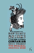 Cover: How to Mix Drinks or The Bon Vivant's Cocktail Guide - Hesperus Press Ltd.