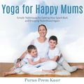 Cover: Yoga for Happy Mums - Practical Inspiration Publishing