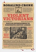 Cover: Violent Victorians - Manchester University Press