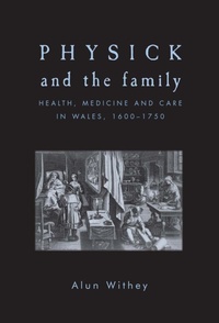 Enlarge image Cover: Physick and the Family - Manchester University Press