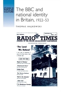 Abbildung von: The BBC and National Identity in Britain, 1922-53 - Manchester University Press