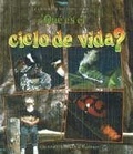 Cover: Que es el Ciclo de Vida? - Crabtree Publishing Co,Canada