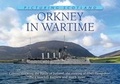 Cover: Orkney in Wartime: Picturing Scotland - Ness Publishing