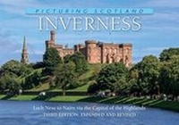 Enlarge image Cover: Inverness: Picturing Scotland - Ness Publishing