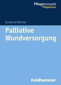 Abbildung von: Palliative Wundversorgung - Kohlhammer