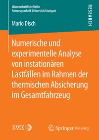 Abbildung von: Numerische und experimentelle Analyse von instationären Lastfällen im Rahmen der thermischen Absicherung im Gesamtfahrzeug - Springer Vieweg