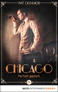 Cover: Chicago - Perfekt geplant - Bastei L&uuml;bbe