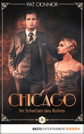 Cover: Chicago - Im Schatten des Ruhms - Bastei L&uuml;bbe