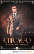 Cover: Chicago - Im Zweifel eine Tommy-Gun - Bastei L&uuml;bbe