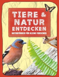 Abbildung von: Tiere & Natur entdecken - Komet Verlag