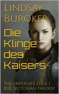 Cover: Die Klinge des Kaisers - Philosophia Verlag