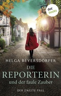 Cover: Die Reporterin und der faule Zauber: Margot Thaler ermittelt - dotbooks