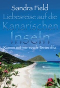 Cover: Liebesreise auf die kanarischen Inseln: Komm mit mir nach Teneriffa - MIRA Taschenbuch