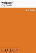 Cover: Wallpaper* City Guide Bilbao 2016 - Phaidon Press Ltd