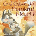 Cover: God Gave Us Thankful Hearts - Random House Children's Books