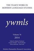 Cover: The Year's Work in Modern Language Studies 2014 - Modern Humanities Research Association