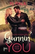 Cover: Gunnin' for You - Rolling Thunder Publishing