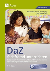 Abbildung von: DaZ fachfremd unterrichten 1.-4. Klasse - Auer Verlag in der AAP Lehrerwelt GmbH