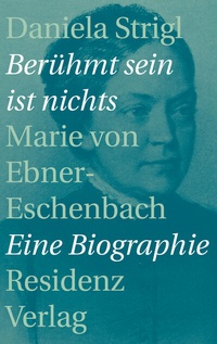 Abbildung von: Berühmt sein ist nichts - Residenz