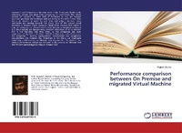 Abbildung von: Performance comparison between On Premise and migrated Virtual Machine - LAP Lambert Academic Publishing