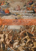 Cover: Rekonstruktion der Gesellschaft aus Kunst - Michael Imhof Verlag