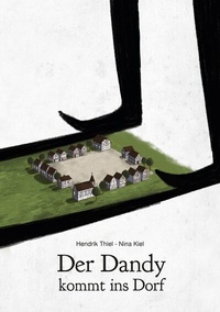 Abbildung von: Der Dandy kommt ins Dorf - BoD - Books on Demand