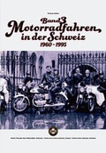 Cover: Motorradfahren in der Schweiz Band 3 - Meier + Cie AG (Meier Buchverlag)
