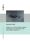Bild: Arbeiten zum orthorhombischen Allotrop des Phosphors und des Arsens sowie deren festen Lösung AsxP1-x - Dr. Hut