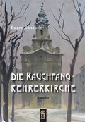 Cover: Die Rauchfangkehrerkirche - Patrimonium