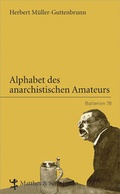 Cover: Alphabet des anarchistischen Amateurs - Matthes & Seitz Berlin