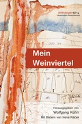 Cover: Mein Weinviertel - Literatured. Nieder&ouml;sterr.